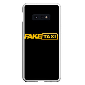 Чехол для Samsung S10E с принтом Fake Taxi в Санкт-Петербурге, Силикон | Область печати: задняя сторона чехла, без боковых панелей | fake taxi | faketaxi | taxi | такси | таксист | фейк такси | фейковое такси | фейктакси