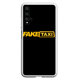 Чехол для Honor 20 с принтом Fake Taxi в Санкт-Петербурге, Силикон | Область печати: задняя сторона чехла, без боковых панелей | fake taxi | faketaxi | taxi | такси | таксист | фейк такси | фейковое такси | фейктакси