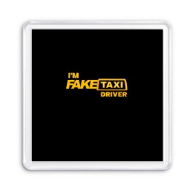 Магнит 55*55 с принтом Fake Taxi в Санкт-Петербурге, Пластик | Размер: 65*65 мм; Размер печати: 55*55 мм | fake taxi | faketaxi | i am fake taxi driver | im fake taxi driver | taxi | такси | таксист | фейк такси | фейктакси | я водитель такси