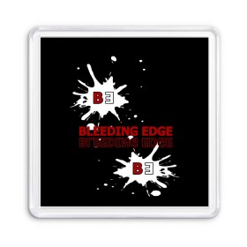 Магнит 55*55 с принтом Bleeding Edge в Санкт-Петербурге, Пластик | Размер: 65*65 мм; Размер печати: 55*55 мм | 