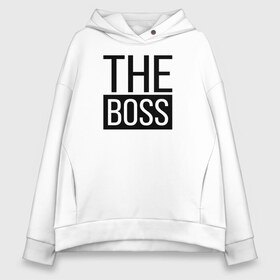 Женское худи Oversize хлопок с принтом The boss в Санкт-Петербурге, френч-терри — 70% хлопок, 30% полиэстер. Мягкий теплый начес внутри —100% хлопок | боковые карманы, эластичные манжеты и нижняя кромка, капюшон на магнитной кнопке | босс | коллега | коллеге | лучший сотрудник | начальник | офис | офисный планктон | офисный работник | подарок коллеге | работа | сотрудник | сотруднику | шеф | юмор | юмор коллеге