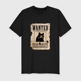 Мужская футболка хлопок Slim с принтом Кот в Санкт-Петербурге, 92% хлопок, 8% лайкра | приталенный силуэт, круглый вырез ворота, длина до линии бедра, короткий рукав | cat | wanted | живым или мертвым | кот | кот шредингера | котэ | опасен | разыскивается | чёрный кот