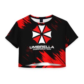 Женская футболка Crop-top 3D с принтом Umbrella Corporation. в Санкт-Петербурге, 100% полиэстер | круглая горловина, длина футболки до линии талии, рукава с отворотами | resident evil | umbrella corporation | амбрелла | амбрелла корпорейшн | вирус | вымышленная военная и фармацевтическая корпорация | игра | умбрелла