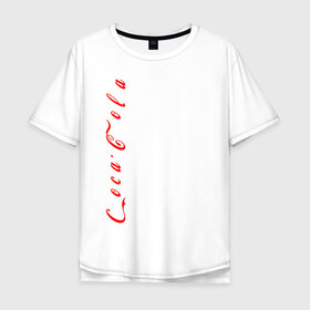 Мужская футболка хлопок Oversize с принтом C o c a - C o l a. в Санкт-Петербурге, 100% хлопок | свободный крой, круглый ворот, “спинка” длиннее передней части | coca cola | дистанция | кола | логотип | лучше дома | сиди дома