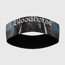 Повязка на голову 3D с принтом Bloodborne. в Санкт-Петербурге,  |  | bloodborne | bloodborne 2 | esport | game | playstation | бладборн | игра | киберспорт | киберспортсмен | порождение крови