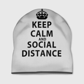 Шапка 3D с принтом Keep Calm And Social Distance в Санкт-Петербурге, 100% полиэстер | универсальный размер, печать по всей поверхности изделия | 2019 | biohazard | calm | china | coronavirus | covid 19 | inc | keep | ncov | ncov19 | ncov2019 | plague | survivor | virus | warning | вирус | дистанцию | коронавирус | соблюдай