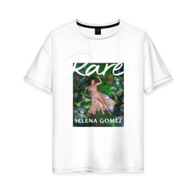 Женская футболка хлопок Oversize с принтом Selena Gomez - rare в Санкт-Петербурге, 100% хлопок | свободный крой, круглый ворот, спущенный рукав, длина до линии бедер
 | gomez | rare | revival | selena | selena gomez | гомез | гомес | селена | селена гомез | селена гомес