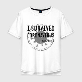 Мужская футболка хлопок Oversize с принтом I SURVIVED CORONAVIRUS в Санкт-Петербурге, 100% хлопок | свободный крой, круглый ворот, “спинка” длиннее передней части | Тематика изображения на принте: coronavirus | covid | covid 19 | covid19 | epidemic | ncov | pandemic | quarantine | survived | вирус | карантин | корона | коронавирус | пандемия | пережил | пережила | пересидел | пересидела | эпидемия