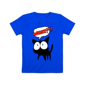 Детская футболка хлопок с принтом What?! в Санкт-Петербурге, 100% хлопок | круглый вырез горловины, полуприлегающий силуэт, длина до линии бедер | глаза | зачем | испуг | кот | котик | почему | удивление | черный кот | что | эмоции