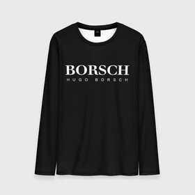 Мужской лонгслив 3D с принтом BORSCH hugo borsch в Санкт-Петербурге, 100% полиэстер | длинные рукава, круглый вырез горловины, полуприлегающий силуэт | Тематика изображения на принте: borsch | boss | hugo borsch | hugo boss | антибренд | борщ | босс | бренд | брендовый | брэнд | знак | значок | итальянский | как | лого | логотип | пародия | прикол | салон | салоновский | символ | фирменный