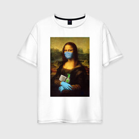 Женская футболка хлопок Oversize с принтом Mona Lisa в Санкт-Петербурге, 100% хлопок | свободный крой, круглый ворот, спущенный рукав, длина до линии бедер
 | coronavirus | da | gioconda | gloves | la | leonardo | lisa | mask | mona | renaissance | smile | vinci | virus | винчи | вирус | да | джоконда | леонардо | лиза | маска | мона | ренессанс | улыбка