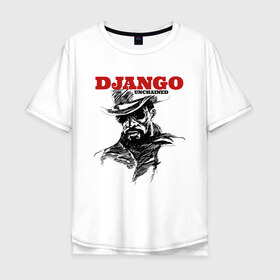 Мужская футболка хлопок Oversize с принтом Django в Санкт-Петербурге, 100% хлопок | свободный крой, круглый ворот, “спинка” длиннее передней части | django | tarantino | джанго | джанго освобожденный | тарантино