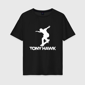 Женская футболка хлопок Oversize с принтом Tony Hawks Pro Skater (Z) в Санкт-Петербурге, 100% хлопок | свободный крой, круглый ворот, спущенный рукав, длина до линии бедер
 | extrime | pro skater | tony hawk | tony hawks pro skater | про скейтер | скейт | скейтер | скейтеры | тони хавк | экстрим