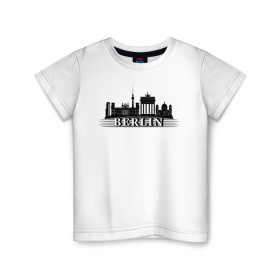 Детская футболка хлопок с принтом Берлин в Санкт-Петербурге, 100% хлопок | круглый вырез горловины, полуприлегающий силуэт, длина до линии бедер | германия | достопримечательности | путешествие | страны | туризм