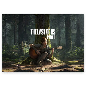 Поздравительная открытка с принтом The Last of Us part 2 в Санкт-Петербурге, 100% бумага | плотность бумаги 280 г/м2, матовая, на обратной стороне линовка и место для марки
 | day | ellie | games | joel | naughty dog | день | джоэл | игры | одни из нас | часть 2 | элли