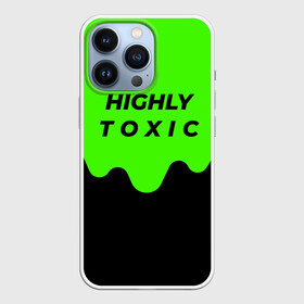 Чехол для iPhone 13 Pro с принтом HIGHLY toxic 0.2 в Санкт-Петербурге,  |  | green | neon | street style | style | toxic