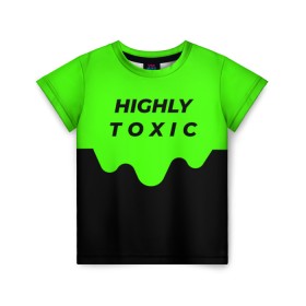 Детская футболка 3D с принтом HIGHLY toxic 0.2 в Санкт-Петербурге, 100% гипоаллергенный полиэфир | прямой крой, круглый вырез горловины, длина до линии бедер, чуть спущенное плечо, ткань немного тянется | Тематика изображения на принте: green | neon | street style | style | toxic