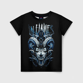 Детская футболка 3D с принтом IN FLAMES в Санкт-Петербурге, 100% гипоаллергенный полиэфир | прямой крой, круглый вырез горловины, длина до линии бедер, чуть спущенное плечо, ткань немного тянется | alternative | hardcore | in flames | punk | rock | usa | wolf | альтернатива | волк | панк | рок