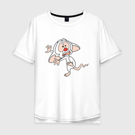 Мужская футболка хлопок Oversize с принтом Брейн и Пинки в Санкт-Петербурге, 100% хлопок | свободный крой, круглый ворот, “спинка” длиннее передней части | animaniacs | vdpartat | белая мышь | брейн | гений | глупая мышь | озорные анимашки | пинки
