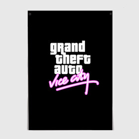 Постер с принтом GTA VICE CITY в Санкт-Петербурге, 100% бумага
 | бумага, плотность 150 мг. Матовая, но за счет высокого коэффициента гладкости имеет небольшой блеск и дает на свету блики, но в отличии от глянцевой бумаги не покрыта лаком | grand theft auto | grove street | grove street 4 life | gta | gta 4 | gta 5 | gta sa | gta v | samp | san andreas | грув стрит | игры | самп | сан андреас