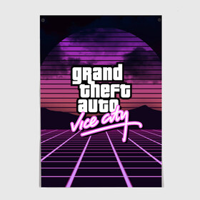 Постер с принтом GTA VICE CITY в Санкт-Петербурге, 100% бумага
 | бумага, плотность 150 мг. Матовая, но за счет высокого коэффициента гладкости имеет небольшой блеск и дает на свету блики, но в отличии от глянцевой бумаги не покрыта лаком | grand theft auto | grove street | grove street 4 life | gta | gta 4 | gta 5 | gta sa | gta v | gta vice city | neon | samp | san andreas | vice city | грув стрит | игры | неон | самп | сан андреас