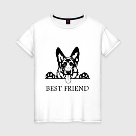 Женская футболка хлопок с принтом ОВЧАРКА BEST FRIEND (Z) в Санкт-Петербурге, 100% хлопок | прямой крой, круглый вырез горловины, длина до линии бедер, слегка спущенное плечо | best friend | dog | doggie | doggy | авчарка | друг человека | другу | кинолог | лабрадор | мохнатый | овчарка | пес | пёсель | пёсик | подарок | подруге | собака | собакен | собаки | собачка | собачнику