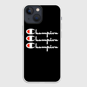 Чехол для iPhone 13 mini с принтом Champion X3 в Санкт-Петербурге,  |  | champion | активный отдых | америка | бренд | надпись | спорт | текст | фраза | чемп | чемпион