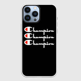 Чехол для iPhone 13 Pro Max с принтом Champion X3 в Санкт-Петербурге,  |  | champion | активный отдых | америка | бренд | надпись | спорт | текст | фраза | чемп | чемпион