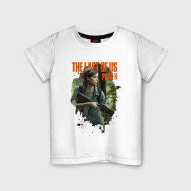 Детская футболка хлопок с принтом The Last of Us Part II в Санкт-Петербурге, 100% хлопок | круглый вырез горловины, полуприлегающий силуэт, длина до линии бедер | the last of us part ii | игра | ласт оф ас | ласт оф ас 2 | персонаж | элли