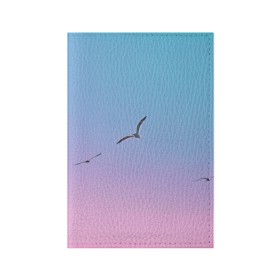 Обложка для паспорта матовая кожа с принтом чайки птицы полет градиент в Санкт-Петербурге, натуральная матовая кожа | размер 19,3 х 13,7 см; прозрачные пластиковые крепления | градиент | закат | минимализм | небо | полет | природа | просто | птицы | рассвет | чайки
