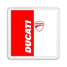 Магнит 55*55 с принтом DUCATI [4] в Санкт-Петербурге, Пластик | Размер: 65*65 мм; Размер печати: 55*55 мм | ducati | moto | дукати | мото | мотоцикл