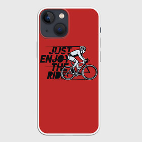 Чехол для iPhone 13 mini с принтом Just Enjoy the Ride (Z) в Санкт-Петербурге,  |  | Тематика изображения на принте: bicycle | bicyclist | bike | biker | bmx | cycle | rider | байкер | бмх | вело | велогонщик | велосепедист | велосипед | велоспорт | гонщик