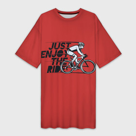 Платье-футболка 3D с принтом Just Enjoy the Ride (Z) в Санкт-Петербурге,  |  | bicycle | bicyclist | bike | biker | bmx | cycle | rider | байкер | бмх | вело | велогонщик | велосепедист | велосипед | велоспорт | гонщик