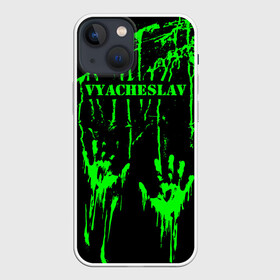 Чехол для iPhone 13 mini с принтом Вячеслав в Санкт-Петербурге,  |  | брызги | вава | вяча | вячеслав | грязная | зеленая | имена | именная | имя | капли | кислотная | краска | лапа | надпись | отпечаток | пандемия | подпись | подтеки | растекшаяся | руки | с именем | слава