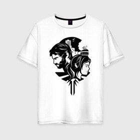 Женская футболка хлопок Oversize с принтом The Last of Us в Санкт-Петербурге, 100% хлопок | свободный крой, круглый ворот, спущенный рукав, длина до линии бедер
 | джоэл | игра | последние из нас | постапокалипсис | элли