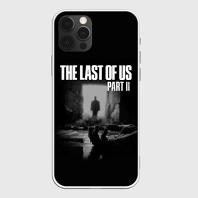 Чехол для iPhone 12 Pro Max с принтом THE LAST OF US в Санкт-Петербурге, Силикон |  | game | horror | survival horror | the last | the last of us | the last of us remastered | игра | компьютерная игра | ласт | ласт оф | ласт оф ас | экшн