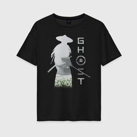 Женская футболка хлопок Oversize с принтом TRDGhoTsuhim в Санкт-Петербурге, 100% хлопок | свободный крой, круглый ворот, спущенный рукав, длина до линии бедер
 | катана | отвага | призрак | самурай | честь