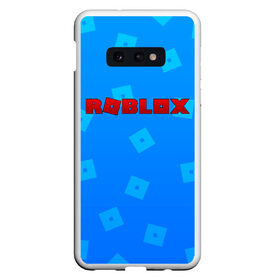 Чехол для Samsung S10E с принтом Roblox в Санкт-Петербурге, Силикон | Область печати: задняя сторона чехла, без боковых панелей | Тематика изображения на принте: blox | game | gamer | minecraft | roblox | roblox logo | игра | казуальная игра | конструктор | раблокс | роблок | роблоки | роблокс | роблокс лого | роблокс логотип