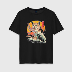 Женская футболка хлопок Oversize с принтом Great Cat Wave в Санкт-Петербурге, 100% хлопок | свободный крой, круглый ворот, спущенный рукав, длина до линии бедер
 | anime | art | cat | cats | great wave | hokusai | japan | japanese | kanagawa | kanji | sushi | арт | большая | в японском стиле | великая | волна | ест суши | иероглифы | канагава | кандзи | китайские | кот | котенок | кошка | палочки | суши