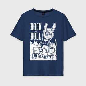 Женская футболка хлопок Oversize с принтом ROCK&ROLL в Санкт-Петербурге, 100% хлопок | свободный крой, круглый ворот, спущенный рукав, длина до линии бедер
 | music | rock | roll | музыка | рок