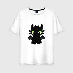 Женская футболка хлопок Oversize с принтом Беззубик в Санкт-Петербурге, 100% хлопок | свободный крой, круглый ворот, спущенный рукав, длина до линии бедер
 | dragon | беззубик | дракон | дракончик | черный дракон