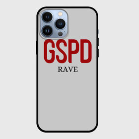 Чехол для iPhone 13 Pro Max с принтом GSPD rave в Санкт-Петербурге,  |  | gspd | music | rave | гспд | гспд.