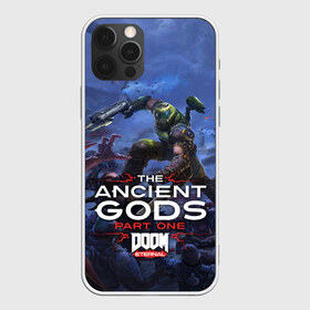 Чехол для iPhone 12 Pro Max с принтом Doom Eternal The Ancient Gods в Санкт-Петербурге, Силикон |  | Тематика изображения на принте: demon | dlc | doom | doom slayer | doomguy | eternal | games | the ancient gods | демон | древние боги | дум | игры | палач рока