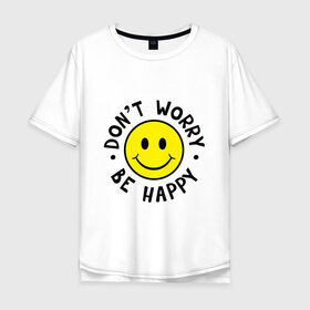 Мужская футболка хлопок Oversize с принтом DONT WORRY BE HAPPY в Санкт-Петербурге, 100% хлопок | свободный крой, круглый ворот, “спинка” длиннее передней части | bob marley | dont worry | face | happy | jamayka | music | smile | боб марли | веселье | музыка | не парься | смайлик | счастье | цитаты