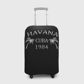 Чехол для чемодана 3D с принтом Havana в Санкт-Петербурге, 86% полиэфир, 14% спандекс | двустороннее нанесение принта, прорези для ручек и колес | 1981 | 1984 | cuba | havana | гавана | закат | куба | пальма | потерялся | прикол | путишествие | путишествия | серебро | че гевара | чегевара | эрнесто