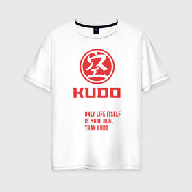 Женская футболка хлопок Oversize с принтом Кудо - hardcore training в Санкт-Петербурге, 100% хлопок | свободный крой, круглый ворот, спущенный рукав, длина до линии бедер
 | judo | karate | kudo | адзума такаси | боевые искусства | борьба | бусидо | дзюдо | единоборства | карате | кудо | самбо | япония