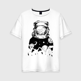 Женская футболка хлопок Oversize с принтом Космонавт в Санкт-Петербурге, 100% хлопок | свободный крой, круглый ворот, спущенный рукав, длина до линии бедер
 | cosmonaut | cosmos | moon | planet | saturn | space | spacesuit | космонавт | космос | луна | планета | сатурн | скафандр