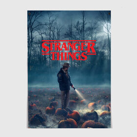 Постер с принтом Stranger Things в Санкт-Петербурге, 100% бумага
 | бумага, плотность 150 мг. Матовая, но за счет высокого коэффициента гладкости имеет небольшой блеск и дает на свету блики, но в отличии от глянцевой бумаги не покрыта лаком | 11 | demogorgon | dustin | eleven | jim hopper | lucas | mike | nancy | netflix | steve | will | билли | дастин | демогоргон | джойс | джонатан | дина | загадочные события | лукас | майк | макс | нетфликс | нэнси | оди | одиннадцать