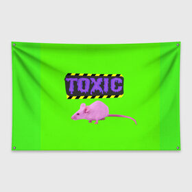 Флаг-баннер с принтом Toxic в Санкт-Петербурге, 100% полиэстер | размер 67 х 109 см, плотность ткани — 95 г/м2; по краям флага есть четыре люверса для крепления | animals | rat | toxic | животные | крыса | токсик