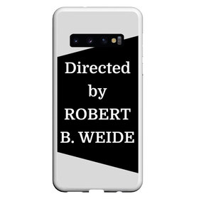 Чехол для Samsung Galaxy S10 с принтом Directed by ROBERT B WEIDE в Санкт-Петербурге, Силикон | Область печати: задняя сторона чехла, без боковых панелей | Тематика изображения на принте: directed | directed by | mem | meme | memes | robert | weide | бай | вейд | вейде | директ | директед | заставка | интернет | кино | мем | мемы | прикол | приколы | режиссер | роберт | титры | фильмы | юмор